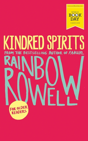 Book cover of Kindred Spirits by Rainbow Rowell Book cover of Kindred Spirits by Rainbow Rowell